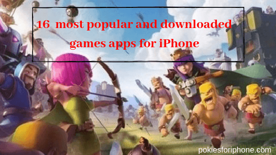 16 most popular and downloaded games apps for iPhone